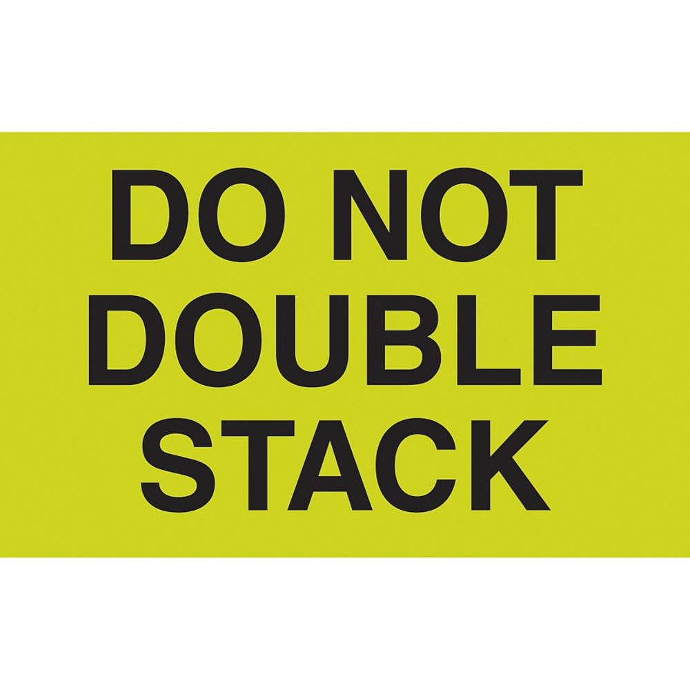 Preprinted Special Handling Labels, DL2261, "Do Not Double Stack", 5in x 3in, Fluorescent Green, Roll Of 500