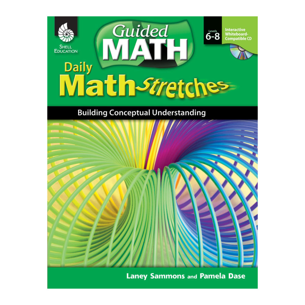 Shell Education Daily Math Stretches: Building Conceptual Understanding, Grades 6 - 8