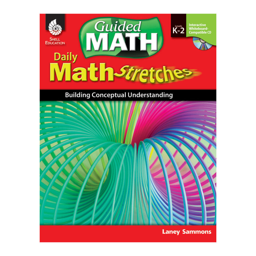 Shell Education Daily Math Stretches: Building Conceptual Understanding, Grades K - 2
