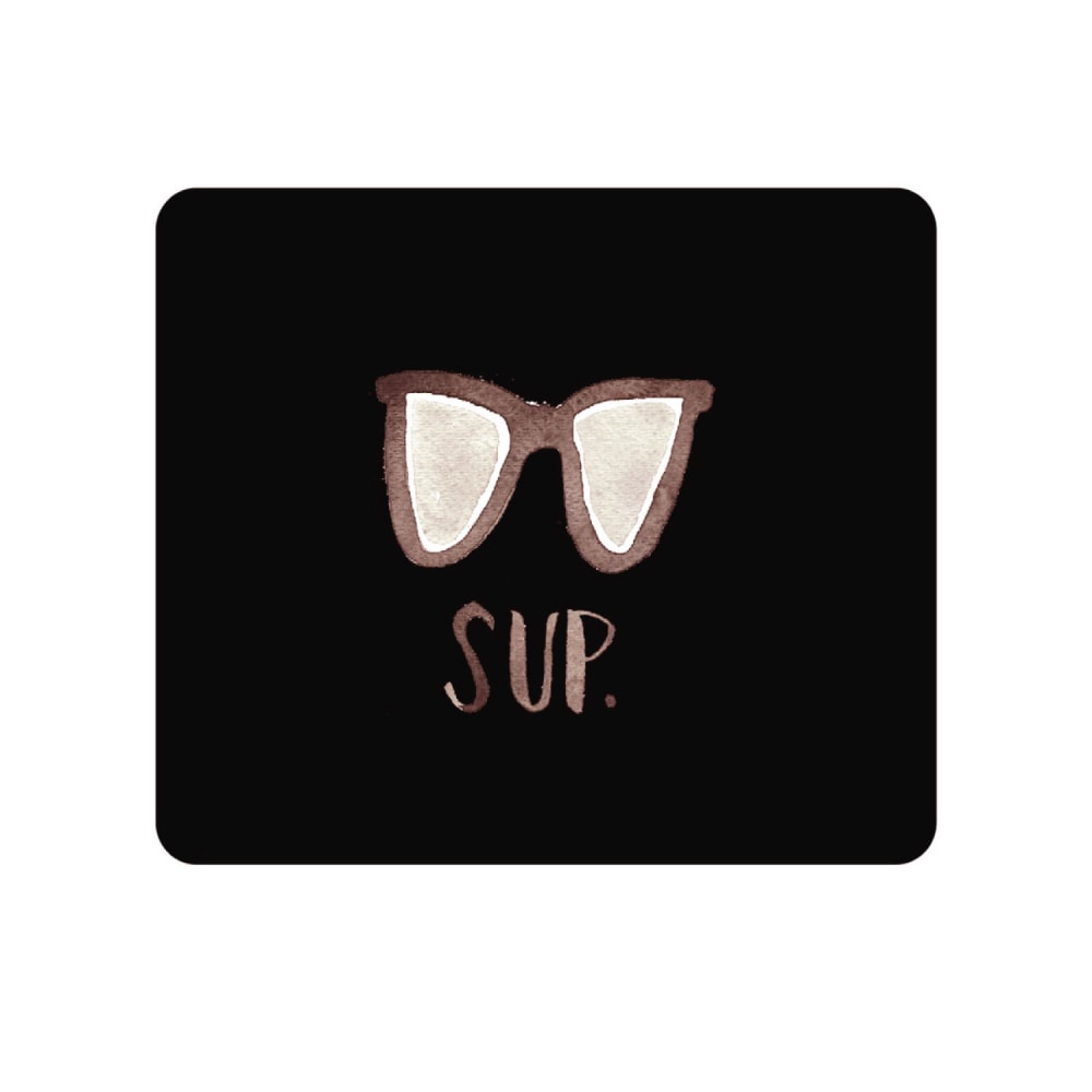 OTM Essentials Mouse Pad, Sup Dude, 10in x 9.13in, Black, PV1BM-ART-15